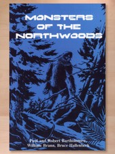 Monsters of the Northwoods by Paul & Robert Bartholomew, 1993 PB, Rare & OOP picture