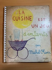 La Cuisine Est Un Jeu D'Enfants by Michel Oliver 1963 Plon 1st Edition picture