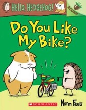 Do You Like My Bike?: An Acorn Book (Hello, Hedgehog #1) - Paperback - GOOD picture