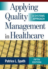 Applying Quality Management in Healthcare: A Systems Approach, F - VERY GOOD picture