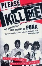 Please Kill Me: The Uncensored Oral History of Punk - Paperback - GOOD picture