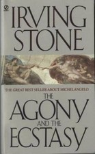 The Agony and the Ecstasy: A Biographical Novel of Michelangelo - GOOD picture
