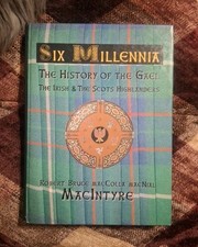 Limited Edition Signed/Inscribed Six Millennia: History of the Gael MacIntyre picture