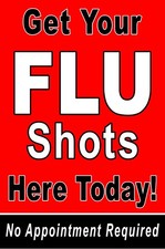 Get Your Flu Shot Here Today No Appointment Required Advertising poster sign picture