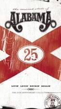 Livin' Lovin' Rockin' Rollin': The 25th Anniversary Collection Alabama audio... picture