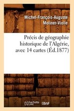 Precis de geographie historique de l'Algerie, avec 14 cartes, (Ed.1877) picture