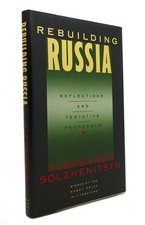 Aleksandr Solzhenitsyn REBUILDING RUSSIA Reflections and Tentative Proposals 1st picture