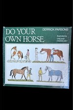 Vintage Do Your Own Horse Book By Derrick Parsons Hardcover 1977 picture