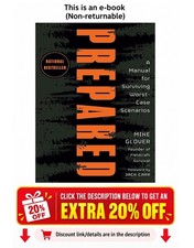Prepared: A Manual for Surviving Worst-Case Scenar Mike Glover picture