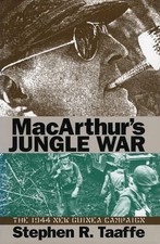 MacArthur's Jungle War: The 1944 New Guinea Campaign (Modern War Stu - VERY GOOD picture
