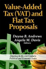 Value-Added Tax (VAT) and Flat Tax Proposals (American Political picture