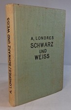 Black and White: The Truth About Africa. - [First Edition]. Londres, Albert un picture