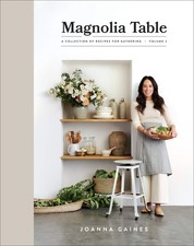 Magnolia Table, Volume 2: A Collection of Recipes for Gathering Gaines, Joan... picture
