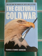 Cultural Cold War:  The CIA and the World of Arts and Letters Saunders 1st HC DJ picture
