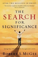 The Search for Significance: Seeing Your True Worth Through God's Eyes picture