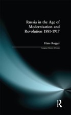 Russia in the Age of Modernisation and Revolution 1881 - 1917 picture