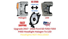 2017 - 2019 Ford SD F250 F350 F450 Headlight Halogen To LED Conversion Adapter picture