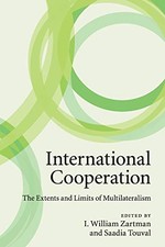 International Cooperation: The Extents and Limits of Multilatera picture
