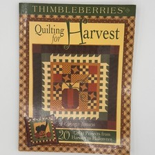 Thimbleberries Quilting for Harvest: 20 Great Projects from Harvest to Halloween picture