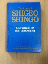 SIGNED The Sayings of Shigeo Shingo: Key Strategies for Plant Improvement picture
