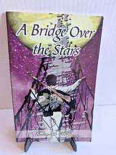 A Bridge Over the Stars by Michael D. Brown 2003 Signed by the Author PB VGC picture
