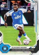 Allan Saint-Maximin 1st Goal Charlotte FC - 2026 MLS Topps NOW - Card 85 Presale picture