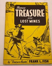Buried Treasure and Lost Mines Frank L Fish 1966 1st Edition picture