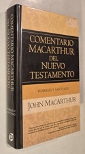Hebreos y Santiago (Comentario MacArthur del N.T.) (Spanish Edition) picture
