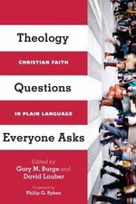 Theology Questions Everyone Asks: Christian Faith in Plain Language, , New Book picture
