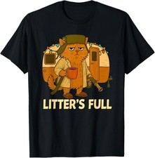 Litter’s Full Cat Parody Shirt Litter’s Full T-Shirt picture