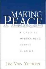 Making Peace: A Guide to Overcoming Church Conflict - Paperback - GOOD picture