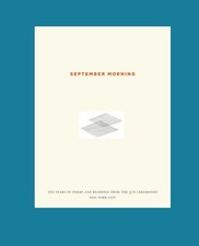 September Morning: Ten Years of Poems and Readings from the 9/11 Ceremonies ... picture