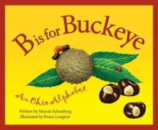 B Is For Buckeye: An Ohio Alphabet (Discover America State by State) - GOOD picture
