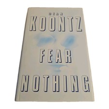 Fear Nothing by Dean Koontz (1998, Hardcover) Inscribed By Author  picture
