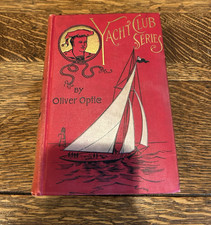 Money Maker - YACHT CLUB SERIES OLIVER OPTIC LEE SHEPARD Good Condition 1873 picture