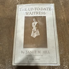 1921 The Up to Date Waitress Janet Hill Antique Restaurant Waiting Guide Book picture