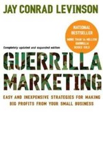 Guerilla Marketing: Easy and Inexpensive Strategies for Making Big P - VERY GOOD picture