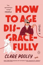 How to Age Disgracefully - GOOD picture