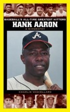 Baseball's All-Time Greatest Hitters Ser.: Hank Aaron : A Biography by... picture