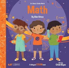 Dr. Ochoa's Stellar World: Math: A Bilingual STEAM book (Lil' Libros Bilingual B picture