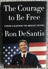 Ron DeSantis Signed Courage To Be Free Hardcover Book Autograph Auto Signature picture