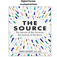 The Source: A Transformative Guide to Unlocking Y, Tara Swart MD PhD 2019 picture