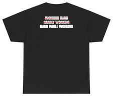 Working Hard Hardly Working Tee (Back Print) | Unethical Threads picture