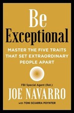 Be Exceptional : Master the Five Traits That Set Extraordinary Pe picture