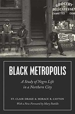 Black Metropolis: A Study of Negro Life - Paperback, by Drake St. Clair; - New h picture