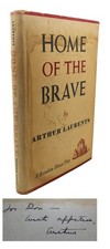 Arthur Laurents HOME OF THE BRAVE Signed 1st 1st Edition 1st Printing picture