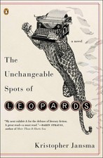The Unchangeable Spots of Leopards: A Novel picture
