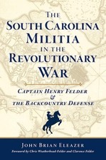 NEW The History Press The South Carolina Militia in the Revolutionary War,SC 978 picture
