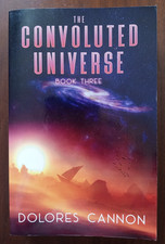 The Convoluted Universe Book 3 Dolores Cannon PB New Age Metaphysical 2023 Ed picture
