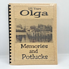 125 Years Olga Memories & Potlucks Orcas Island WA Local History Cookbook 1996 picture